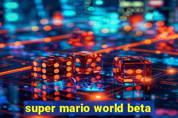 super mario world beta